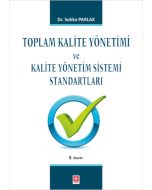 Toplam Kalite Yönetimi ve Kalite Yönetim Sistemi Standartları