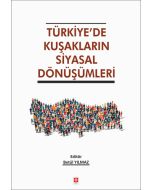 Türkiye'de Kuşakların Siyasal Dönüşümleri