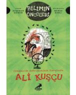 Osmanlı’da Astronominin Kurucusu Ali Kuşçu - Bilimin Öncüleri