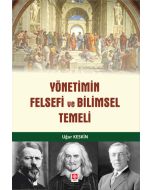 Yönetimin Felsefi ve Bilimsel Temeli