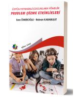 Üstün Yetenekli Çocuklara Yönelik Problem Çözme Etkinlikleri