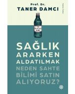 Sağlık Ararken Aldatılmak