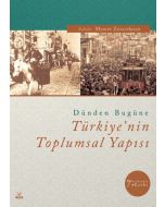 Dünden Bugüne Türkiye'nin Toplumsal Yapısı
