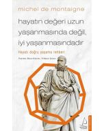 Hayatın Değeri Uzun Yaşanmasında Değil İyi Yaşanmasındadır