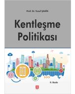Kentleşme Politikası