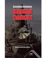 Geçmişten Günümüze Haşhaşi Tarikatı