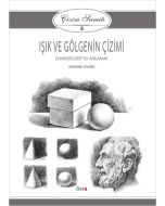 Işık ve Gölgenin Çizimi - Çizim Sanatı 5