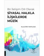 Bir İletişim Dili Olarak Siyasal Halkla İlişkilerde Müzik