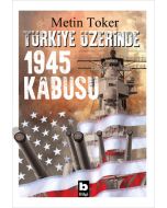 Türkiye Üzerinde 1945 Kabusu