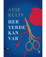 Her Yerde Kan Var (Ciltli)