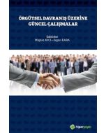 Örgütsel Davranış Üzerine Güncel Çalışmalar