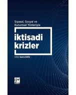 Siyasal Sosyal ve Kurumsal Yönleriyle İktisadi Krizler