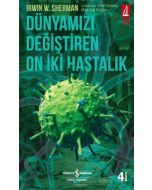 Dünyamızı Değiştiren On İki Hastalık