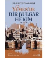 Yemen’de Bir Bulgar Hekim