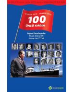 19 Mayıs 1919 - 19 Mayıs 2019 / 100 Öncü Kadın
