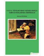9 ve 14 Yüzyıllar Arası Yazılmış Arapça Tarih Kaynaklarında Terminoloji