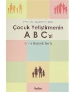 Çocuk Yetiştirmenin A B C'si