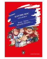 Cüce Burun Rusça - Türkçe Bakışımlı Hikayeler