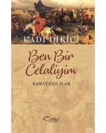 Ben Bir Celaliyim - Karayazıcılar