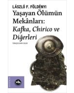 Yaşayan Ölümün Mekanları