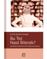 Bu Tez Nasıl Bitecek?