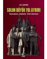 Solun Büyük Yol Ayrımı (Ciltli)