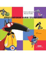 Süper Kahraman Olmak İsteyen Kurt