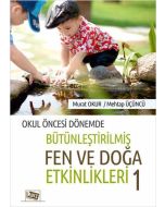Okul Öncesi Dönemde Bütünleştirilmiş Fen Ve Doğa Etkinlikleri 1