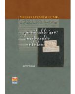 Merkez Efendi Yolunda - Gönül Ehli İçin Seçilmişler Silsilesi