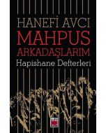 Mahpus Arkadaşlarım - Hapishane Defterleri