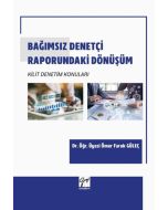 Bağımsız Denetçi Raporundaki Dönüşüm