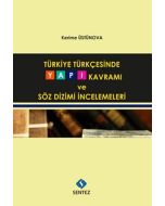 Türkiye Türkçesinde Yapı Kavramı ve Söz Dizimi İncelemeleri