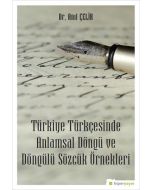 Türkiye Türkçesinde Anlamsal Döngü ve Döngülü Sözcük Örnekleri