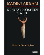 Kadınlardan Dünyayı Değiştiren Sözler