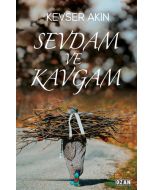 Sevdam ve Kavgam