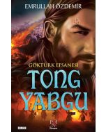 Göktürk Efsanesi Tong Yabgu