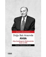 Doğu Batı Arasında Ahlâk