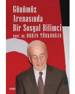 Günümüz Arenasında Bir Sosyal Bilimci