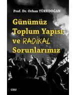 Günümüz Toplum Yapısı ve Radikal Sorunlarımız