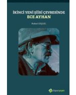 İkinci Yeni Şiiri Çevresinde - Ece Ayhan