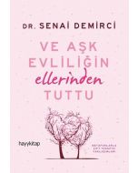 Ve Aşk Evliliğin Ellerinden Tuttu