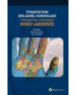 Türkiye’nin Bölgesel Sorunları “Osmanlı’dan Günümüze” Doğu Akdeniz