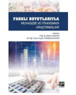 Farklı Boyutlarıyla Muhasebe ve Finansman Araştırmaları