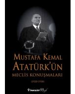 Mustafa Kemal Atatürk'ün Meclis Konuşmaları