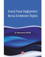 Enerji Fiyat Değişimleri Borsa Endeksleri İlişkisi
