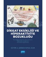 Dikkat Eksikliği ve Hiperaktivite Bozukluğu