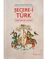 Şecere-i Türk - Türk'ün Soyağacı