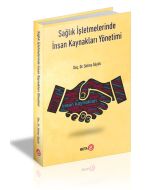 Sağlık İşletmelerinde İnsan Kaynakları Yönetimi