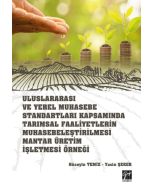Uluslararası ve Yerel Muhasebe Standartları Kapsamında Tarımsal Faaliyetlerin Muhasebeleştirilmesi Mantar Üretim İşletmesi Örneği