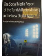 The Social Media Report of the Turkish Radio Market in the New Digital Age